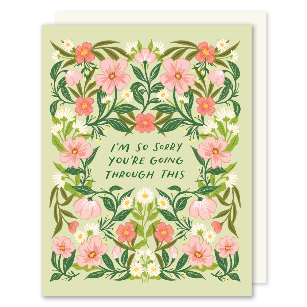 I'm So Sorry You're Going Through This Sympathy Card