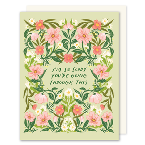 I'm So Sorry You're Going Through This Sympathy Card