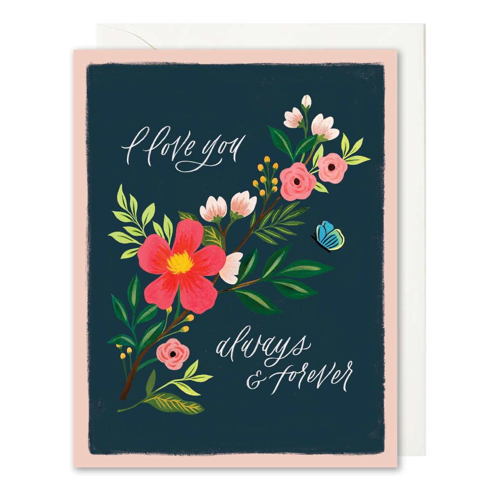 Forever and Always Card – Romantic Floral & Lettering
