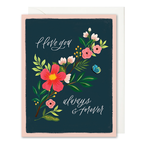 Forever and Always Card – Romantic Floral & Lettering