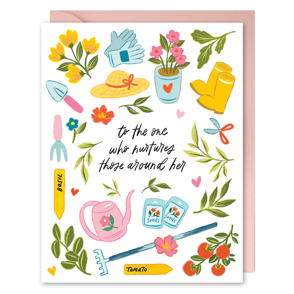 To the One Who Nurtures - Gardening Mother's Day Card