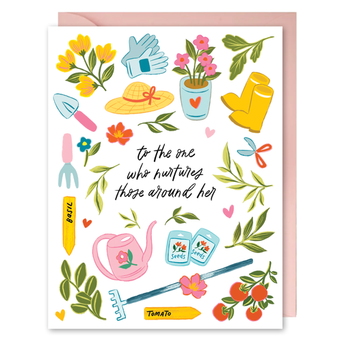 To the One Who Nurtures - Gardening Mother's Day Card