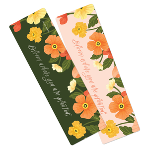 Bookmark - Bloom Where You Are Planted