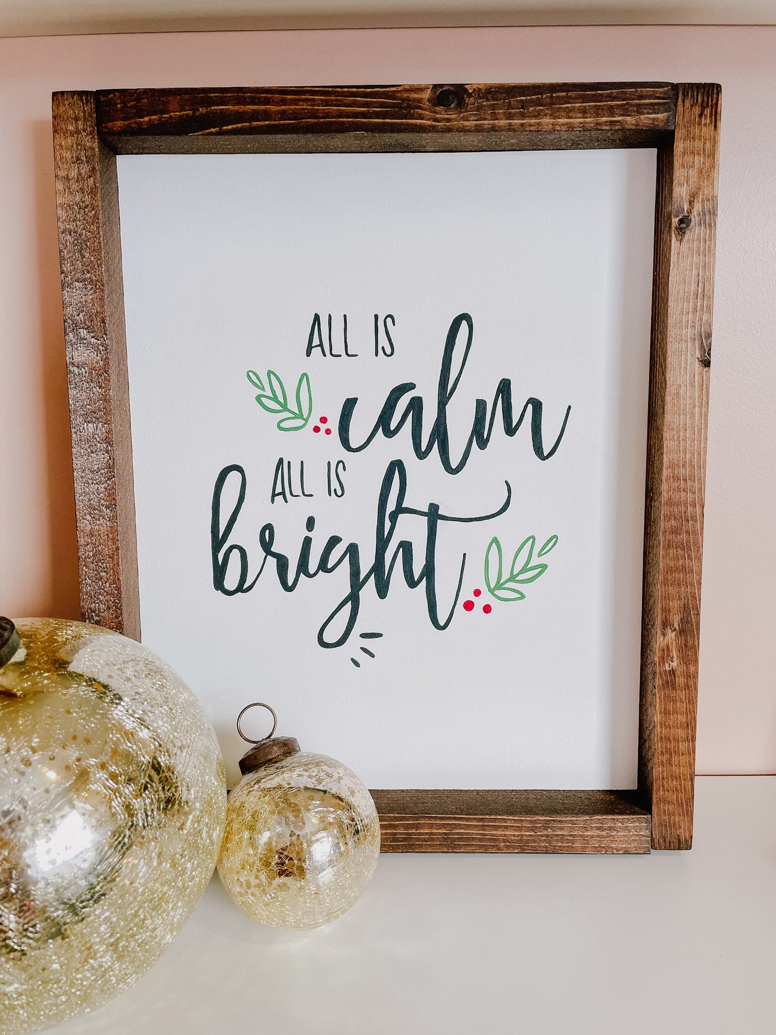 All is Calm, All is Bright Sign
