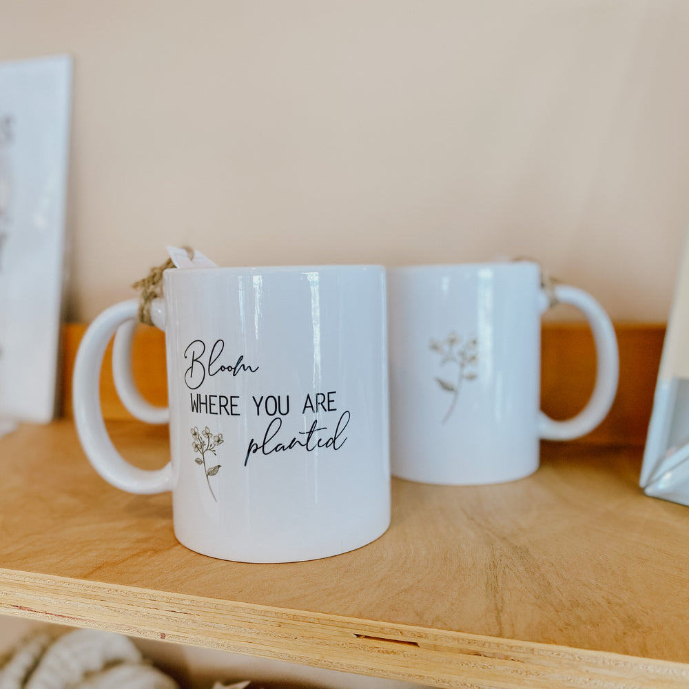 Bloom Where You Are Planted mug