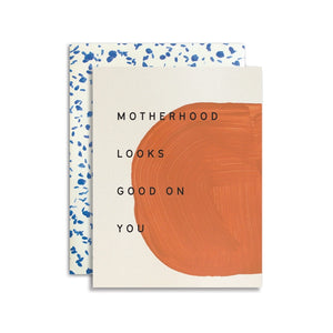 Motherhood Looks Good on You
